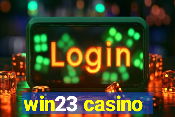 win23 casino